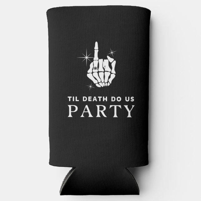 Rafraîchisseur Pour Canette Slim Til Death Do Us Party Bachelorette Party (Recto)