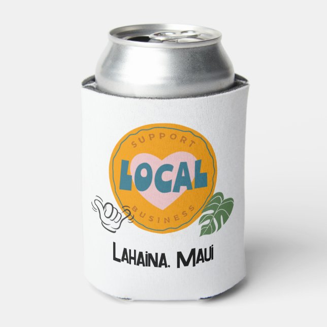 Rafraîchisseur Pour Canette Soutien aux entreprises locales, Lahaina, Maui (Can devant)