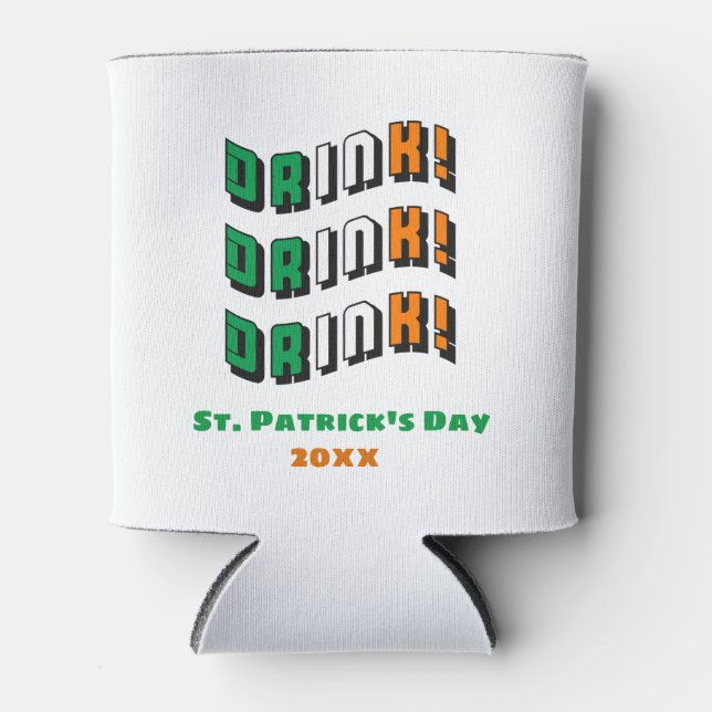 Rafraîchisseur Pour Canette St. Patrick's Day Drink irlandais drôle (Devant)