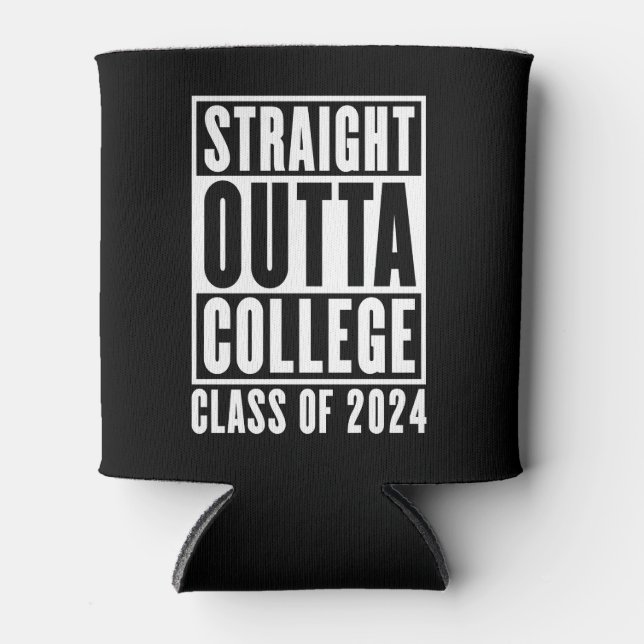 Rafraîchisseur Pour Canette Straight Outta College Classe de 2024 (Devant)
