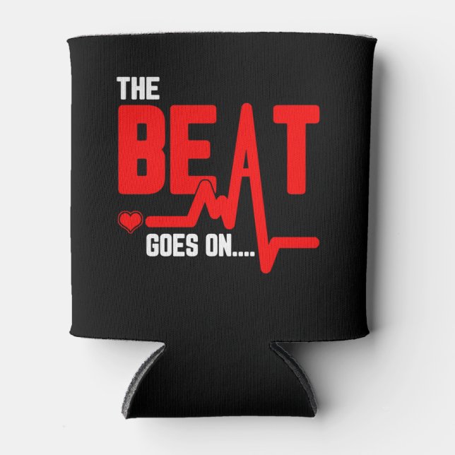 Rafraîchisseur Pour Canette The Beat Goes On Heart Surgery Survivor Heartbeat (Devant)