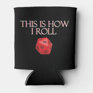 Rafraîchisseur Pour Canette This Is How I Roll Funny RPG Dice