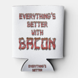 Rafraîchisseur Pour Canette Tout est mieux avec Bacon