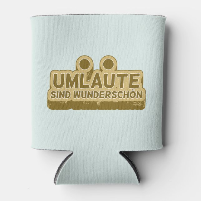 Rafraîchisseur Pour Canette Umlaute sind wunderschön Geman (Devant)