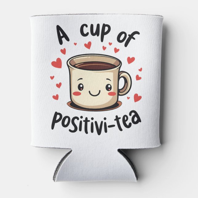 Rafraîchisseur Pour Canette Une Coupe de Positivi-Tea Amoureux de Thé Cute Drô (Devant)