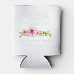 Rafraîchisseur Pour Canette Une femme sage a dit un jour "Je suis dehors et ..