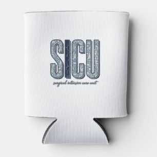 Rafraîchisseur Pour Canette Unité de soins intensifs chirurgicaux SICU T-shirt
