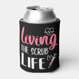 Rafraîchisseur Pour Canette Vivre L'Infirmière Vie Scrub Vivre La Vie Scrub