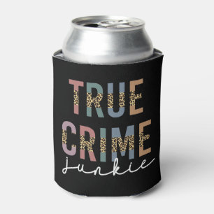 Rafraîchisseur Pour Canette Vrai crime Junkie Crimes de meurtre montre l'amo