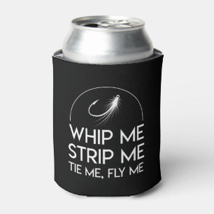 Rafraîchisseur Pour Canette Whip Me Strip Cravate Me Fly Me Fly Fishing