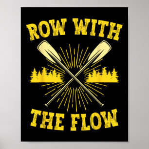 Rafting Whitewater Rafter Row With The Flow Poster