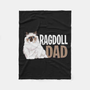 Ragdoll Cat Dad Funny Cat Owner Lovers Fleece Blanket