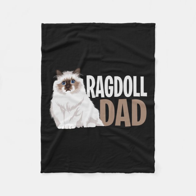 Ragdoll Cat Dad Funny Cat Owner Lovers  Fleece Blanket (Front)