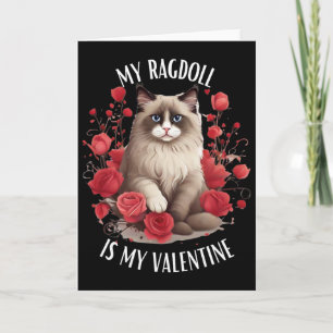 Ragdoll Cat Is My Valentine Card