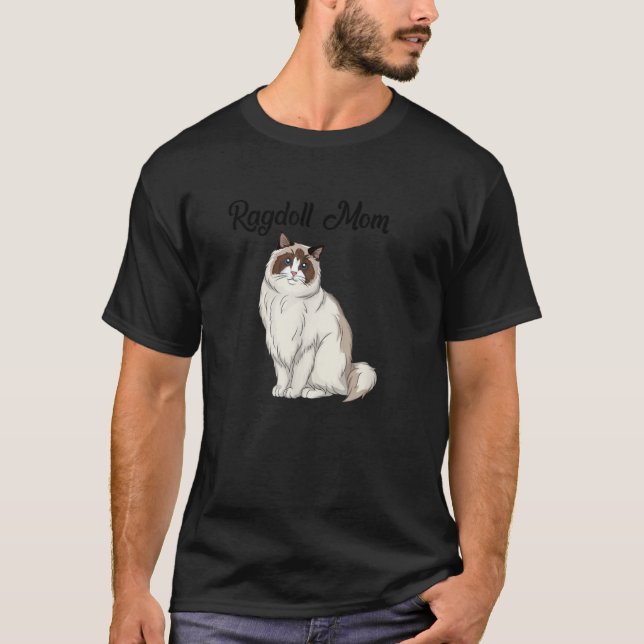Ragdoll Cat Mom Cat Owner T-Shirt (Front)