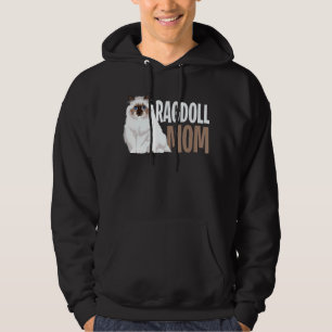 Ragdoll Cat Mom Funny Cat Owner Lovers Hoodie