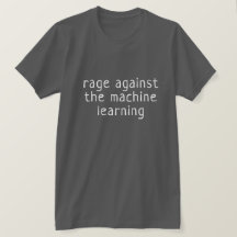Rage against the machine learning