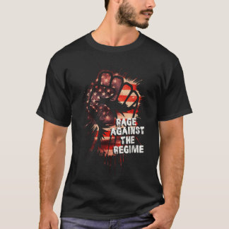 Rage Against The Regime Protest T-Shirt