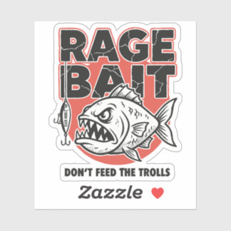 Rage Bait, Don’t Feed The Trolls