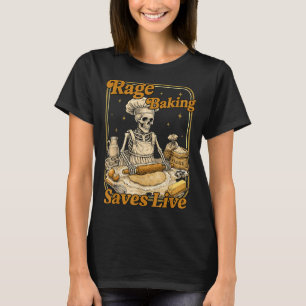 Rage Baking Saves Live Funny Chaos Kitchen T-Shirt