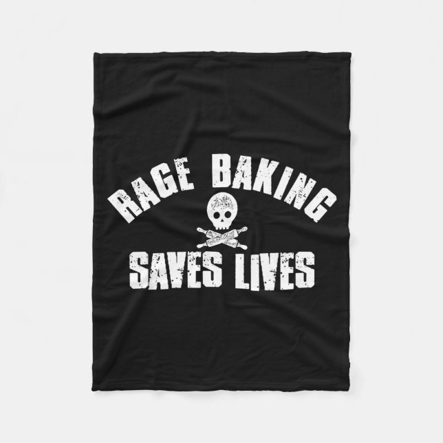 Rage Baking Saves Live Skull Funny Baker Cook Chef Fleece Blanket (Front)