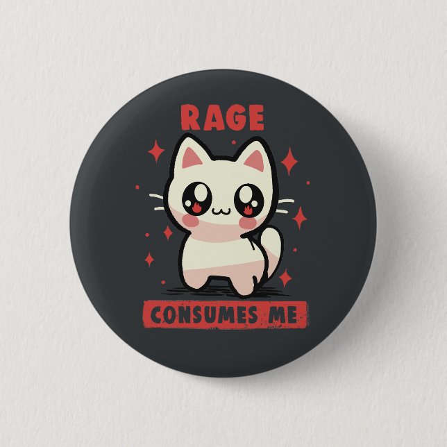 Rage Consumes Me 2 Inch Round Button (Front)