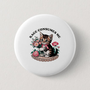 Rage consumes me cat flower cute kitty cat meme 2 inch round button