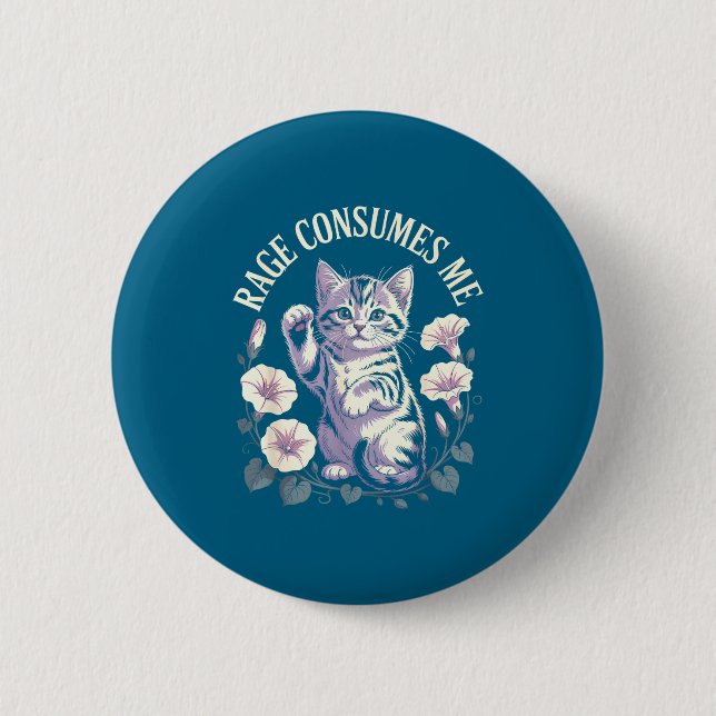 Rage Consumes Me Cute Kitten  2 Inch Round Button (Front)