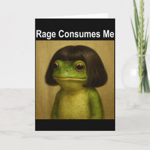 Rage Consumes Me Frog Funny Frog Bob Haircut Meme Card