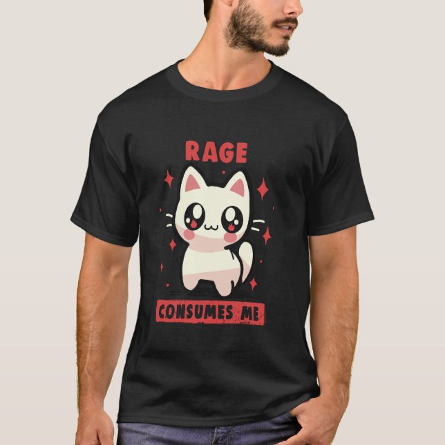 Rage Consumes Me T-Shirt (Front)