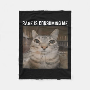 Rage Is Consuming Me Meme Cat Meme Oddly Specific  Fleece Blanket