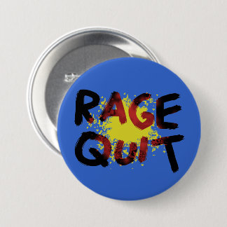 Rage Quit 3 Inch Round Button