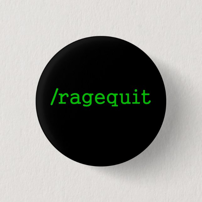 Ragequit Gamer 1 Inch Round Button (Front)