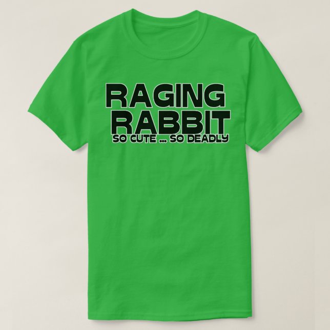 RAGING RABBIT SO CUTE SO DEADLY T-Shirt (Design Front)