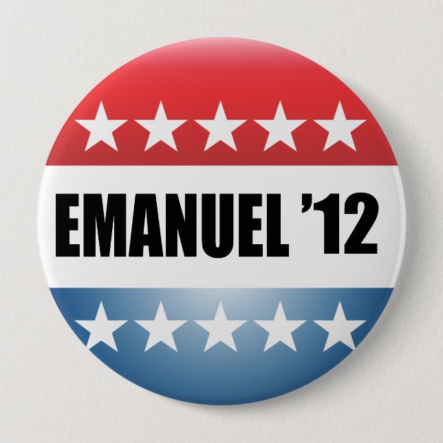 RAHM EMANUEL 4 INCH ROUND BUTTON (Front)