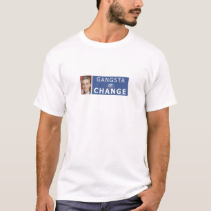 RAHM EMANUEL - GANGSTA OF CHANGE T-Shirt