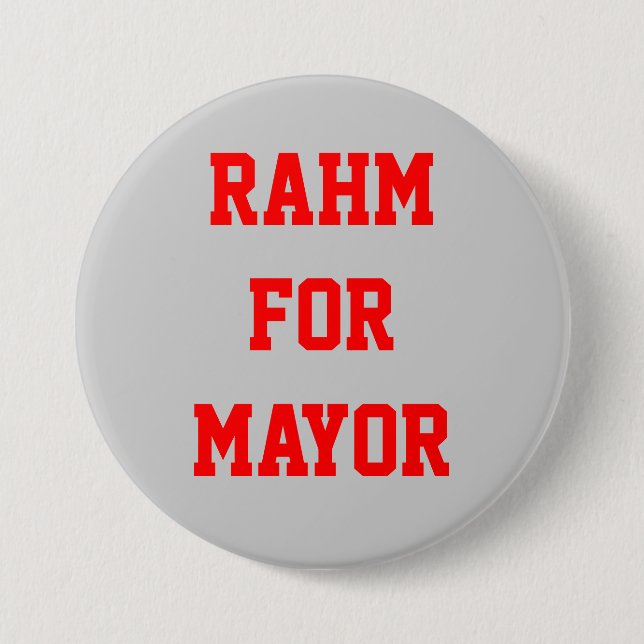 RAHM FOR MAYOR 3 INCH ROUND BUTTON (Front)
