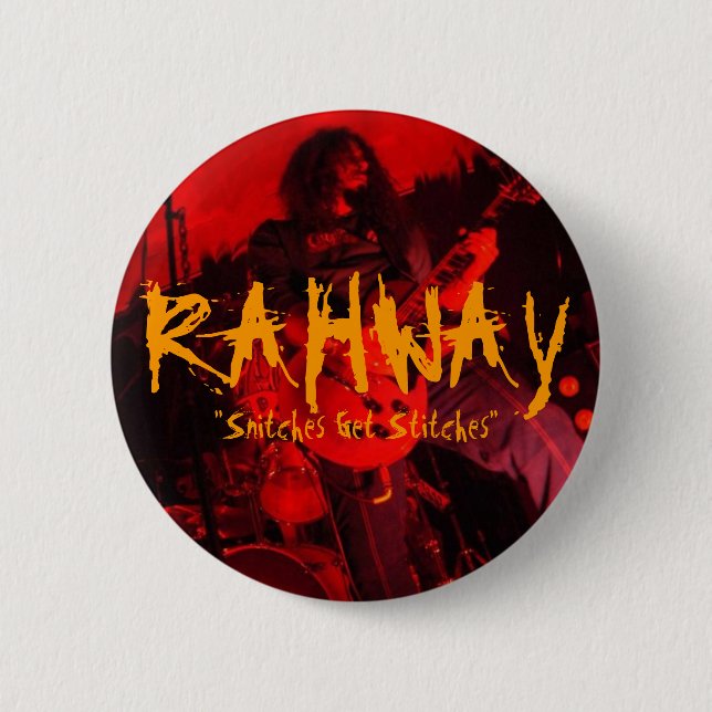 RAHWAY, "Snitches Get Stitches" pin (Front)