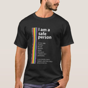 Raibow I Am a Safe Person Lesbians Gay Bi LGBT Pri T-Shirt