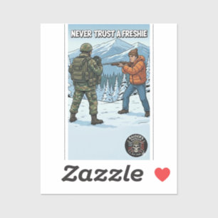 Raider’s Wasteland Never Trust A Freshie Sticker