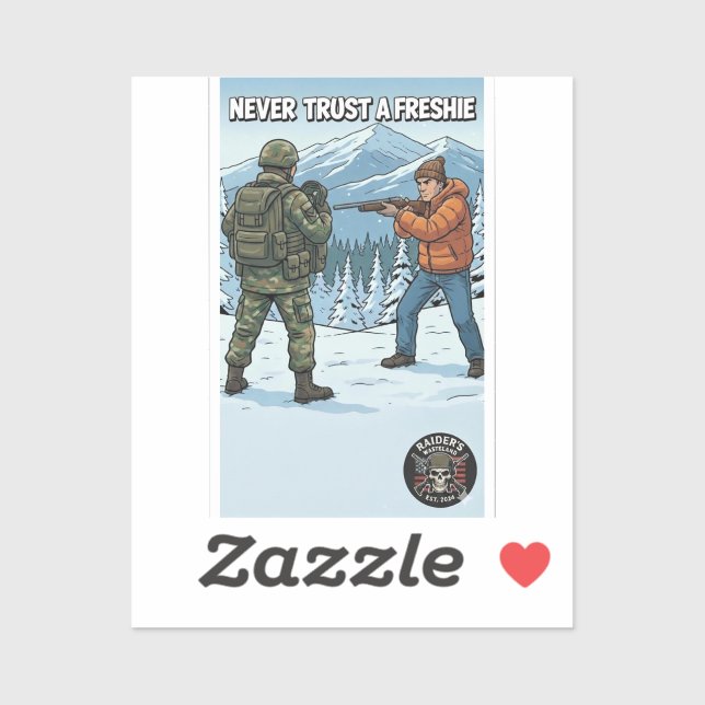 Raider’s Wasteland Never Trust A Freshie Sticker (Feuille)