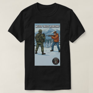 Raider’s Wasteland Never Trust A Freshie T-Shirt