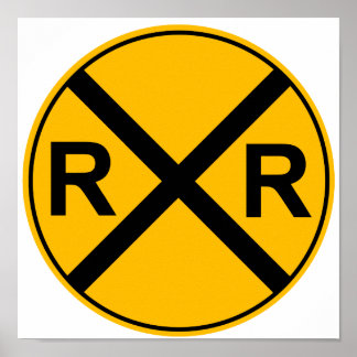 Rail Road Sign Poster
