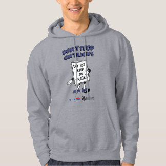 Rail Safety Week Don't Stop on Tracks Hoodie
