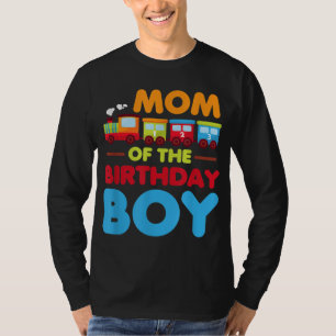 Railroad Birthday Boy Mom of the Birthday Boy Trai T-Shirt