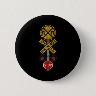 Railroad Crossing Locomotive Model Train Lover Roa 2 Inch Round Button