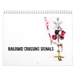 Railroad Crossing Signals Calendar