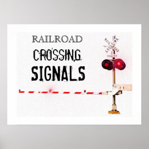 Railroad Crossing Signals Poster
