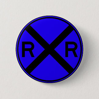 Railroad Crossing Warning Street Sign Train 2 Inch Round Button