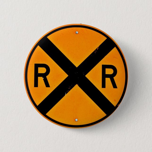 Railroad Sign 2 Inch Round Button (Front)